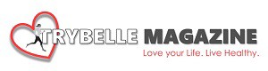 TryBelle Magazine An Active Healthy Lifestyle Magazine. Love your Life. Live Healthy.